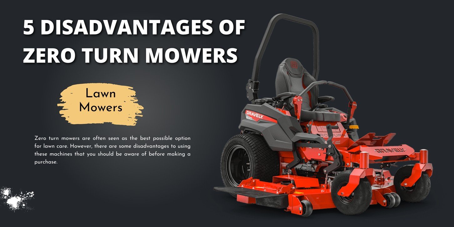 5 Disadvantages of Zero Turn Mowers