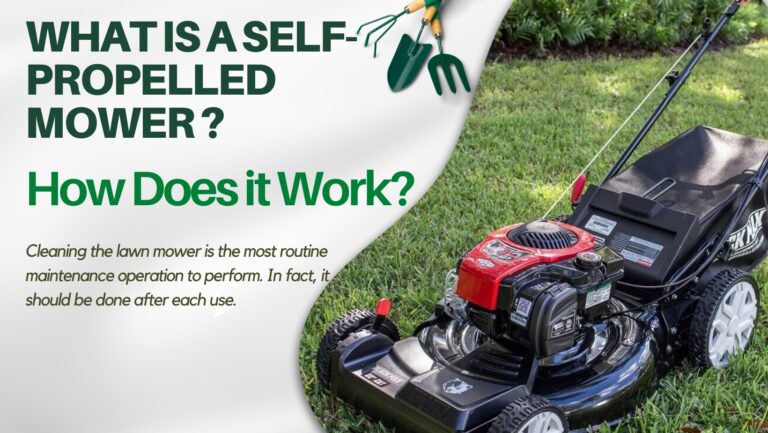 What is a Self-Propelled Mower and How Does it Work?